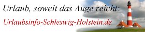 Urlaubsinfo-Schleswig-Holstein.de - Urlaub, soweit das Auge reicht